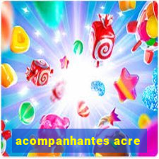 acompanhantes acre